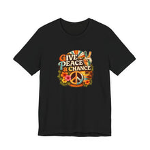 Load image into Gallery viewer, Give Peace a Chance T-shirt