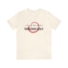 Load image into Gallery viewer, Unisex Tee: Accept Imperfection