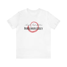 Load image into Gallery viewer, Unisex Tee: Accept Imperfection
