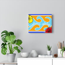 Load image into Gallery viewer, Embrace Aloha on Canvas - 3 sizes
